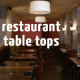 Restaurant Table Tops